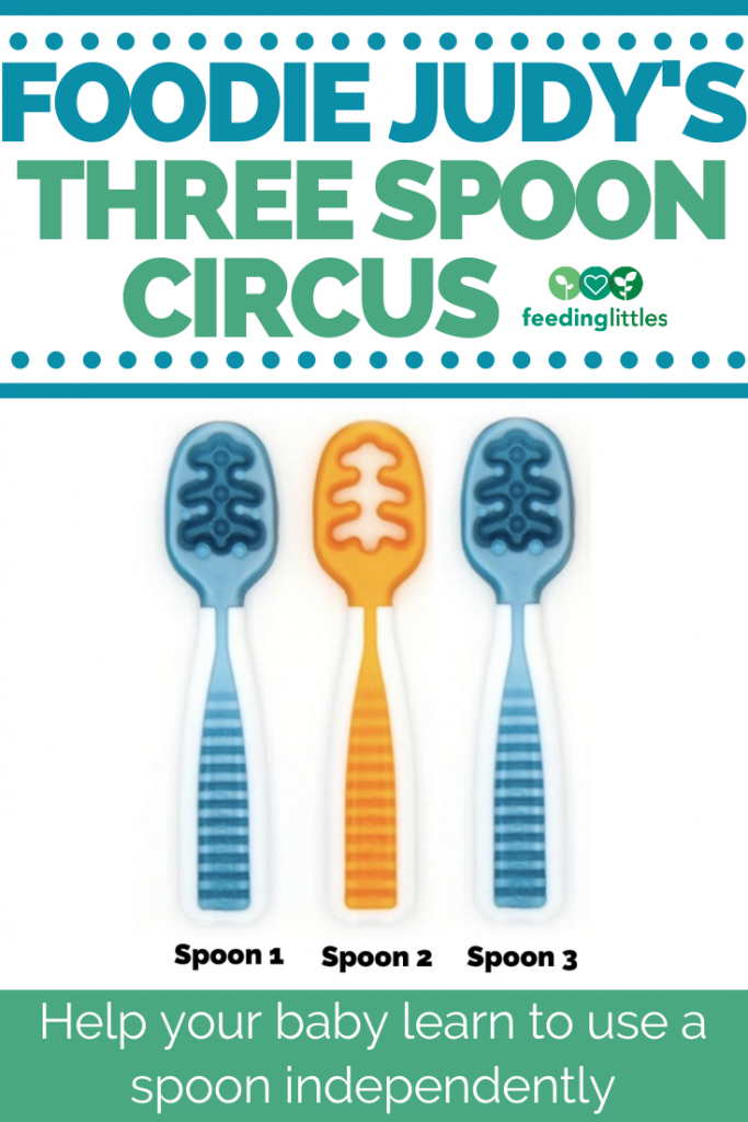 Foodie Judy's Three Spoon Circus – Feeding Littles